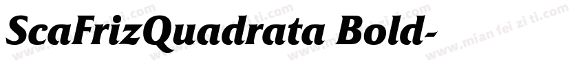 ScaFrizQuadrata Bold字体转换